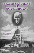 Brother Andr� of Mount Royal