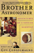 Brother Astronomer: Adventures of a Vatican Scientist