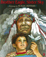 Brother Eagle, Sister Sky: A Message from Chief Seattle