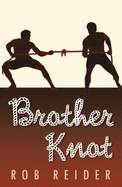 Brother Knot - Reider, Rob