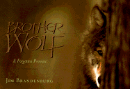 Brother Wolf: A Forgotten Promise