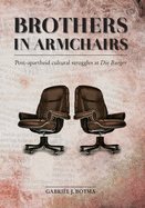 Brothers in armchairs: Post-apartheid cultural struggles at Die Burger