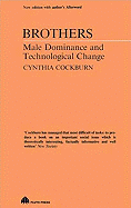 Brothers: Male Dominance and Technological Change