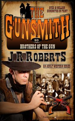 Brothers of the Gun - Roberts, J R