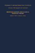 Brownian Motion and Classical Potential Theory