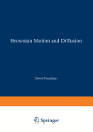 Brownian Motion and Diffusion
