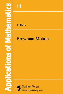 Brownian Motion - Hida, T, and Speed, T P (Translated by)