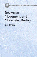 Brownian Movement and Molecular Reality