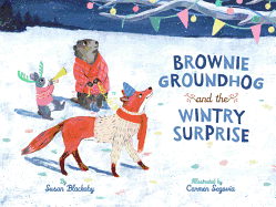 Brownie Groundhog and the Wintry Su
