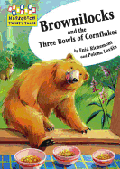 Brownilocks and the Three Bowls of Cornflakes