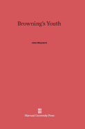 Browning's Youth