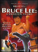 Bruce Lee: A Dragon Story
