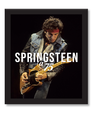 Bruce Springsteen at 75 - Gaar, Gillian G