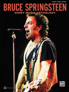 Bruce Springsteen -- Sheet Music Anthology: Piano/Vocal/Guitar