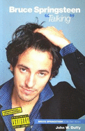 Bruce Springsteen: Talking - Duffy, John W