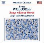 Bruce Wolosoff: Songs Without Words