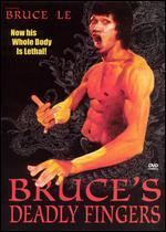 Bruce's Deadly Fingers