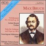 Bruch: Violin Concerto No 2/Organ Suite