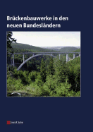 Bruckenbauwerke in Den Neuen Bundeslandern