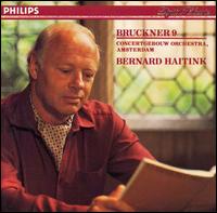 Bruckner 9 - Royal Concertgebouw Orchestra; Bernard Haitink (conductor)