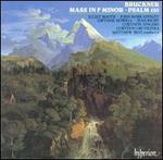 Bruckner: Mass in F minor; Psalm 150