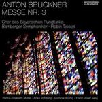 Bruckner: Messe No. 3