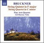 Bruckner: String Quintet in F major; String Quartet in C minor