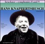 Bruckner: Symphonies Nos. 8 & 9