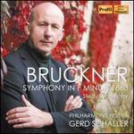 Bruckner: Symphony in F Minor, 1863 Study Symphony
