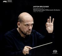 Bruckner: Symphony No. 1 - Netherlands Radio Philharmonic Orchestra; Jaap van Zweden (conductor)