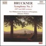 Bruckner: Symphony No. 3 (1877 and 1889 Versions)