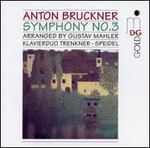 Bruckner: Symphony No. 3