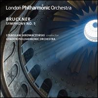 Bruckner: Symphony No. 5 - London Philharmonic Orchestra; Stanislaw Skrowaczewski (conductor)