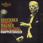 Bruckner: Symphony No. 8; Wagner: Siegfried Idyll; Preludes