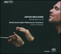 Bruckner: Symphony No. 8 - Netherlands Radio Philharmonic Orchestra; Jaap van Zweden (conductor)