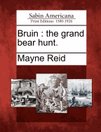 Bruin: The Grand Bear Hunt
