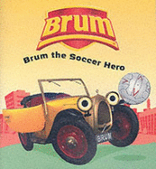 Brum the Soccer Hero