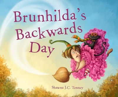 Brunhilda's Backwards Day - 