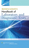 Brunner & Suddarth's Handbook of Laboratory and Diagnostic Tests