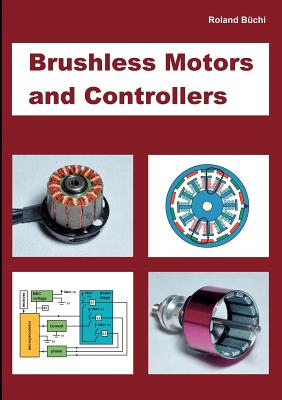 Brushless Motors and Controllers - B�chi, Roland