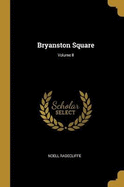 Bryanston Square; Volume II