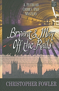Bryant & May Off the Rails