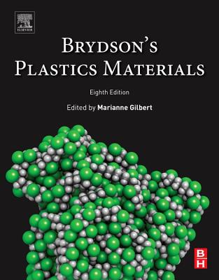 Brydson's Plastics Materials - Gilbert, Marianne (Editor)