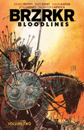 Brzrkr Bloodlines Vol. 2