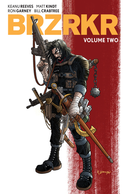BRZRKR Vol. 2 - Reeves, Keanu, and Kindt, Matt