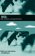 Bse: Risk, Science, and Governance