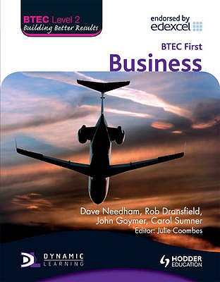 BTEC Level 2 First Business - Needham, Dave, and Dransfield, Rob, and Goymer, John