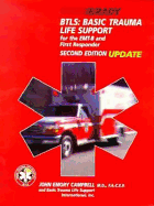 Btls: Basic Trauma Life Support for the EMT-B and First Responder