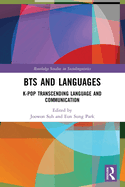 BTS and Languages: K-pop Transcending Language and Communication