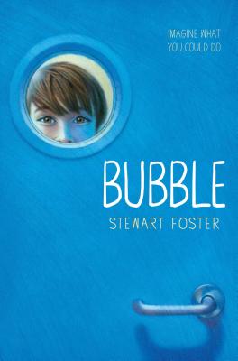 Bubble - Foster, Stewart